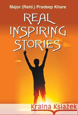 Real Inspiring Stories Pradeep Khare   9788184302905 Prabhat Prakashan - książka