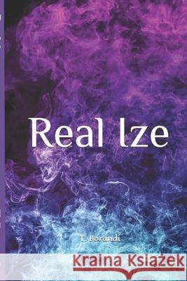 Real Ize Todd Borandi, T Borandi 9780578794723 Todd Borandi - książka