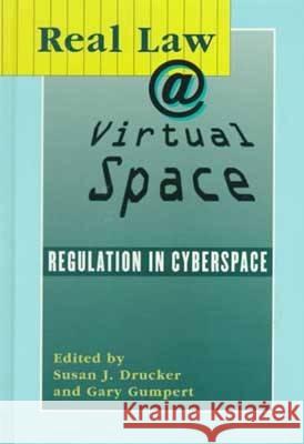 Real Law @ Virtual Space-Communication Regulation In Cyberspace Drucker 9781572731240 Hampton Press - książka