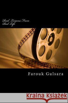 Real Lesson From Reel Life Gulsara, Farouk 9781530578115 Createspace Independent Publishing Platform - książka