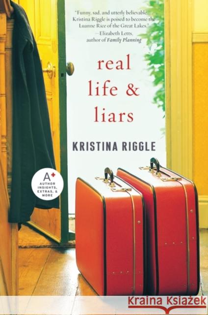 Real Life & Liars Kristina Riggle 9780061706288 Avon a - książka