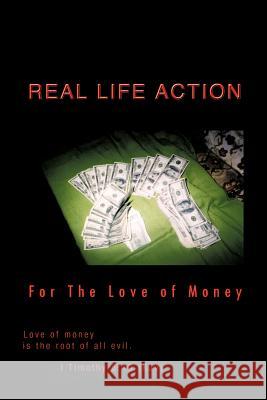 Real Life Action: For the Love of Money Brown, Joshua Levi 9781426993121 Trafford Publishing - książka