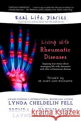 Real Life Diaries: Living with Rheumatic Diseases Lynda Cheldeli Brenda L. Kleinsasser R. N. Layne y. Martin 9781944328696 Alyblue Media - książka