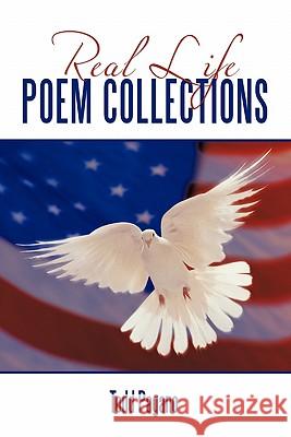 Real Life Poem Collections Todd Pagano 9781452072166 Authorhouse - książka