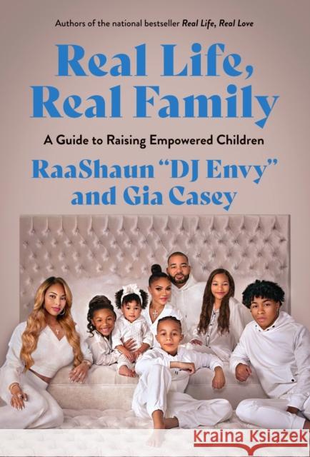 Real Life, Real Family: A Guide to Raising Empowered Children DJ DJ Envy 9781419770159 Abrams - książka