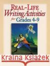 Real-Life Writing Activities for Grades 4-9 Cherlyn Sunflower 9780130449795 Jossey-Bass