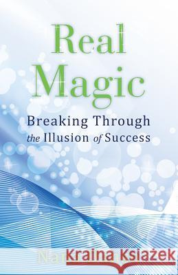 Real Magic: Breaking Through the Illusion of Success Nana Danso 9781482367775 Createspace - książka