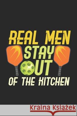 Real Men Stay Out Of The Kitchen: 120 Pages I 6x9 I Dot Grid Funny Notebooks 9781678425661 Independently Published - książka