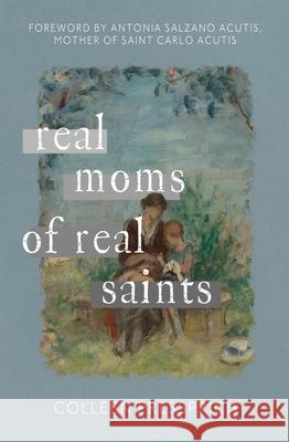 Real Moms of Real Saints  9780819860521 Not Avail - książka