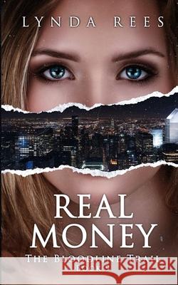 Real Money Lynda Rees, Bryan Pierre Louis 9781674916941 Independently Published - książka