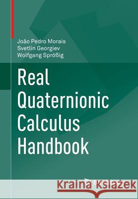 Real Quaternionic Calculus Handbook  Morais 9783034806213  - książka