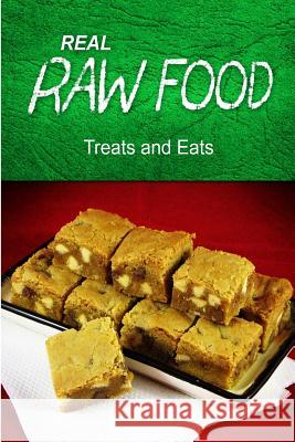REAL RAW FOOD - Treats and Eats: (Raw diet cookbook for the raw lifestyle) Food, Real Raw 9781496077790 Createspace - książka