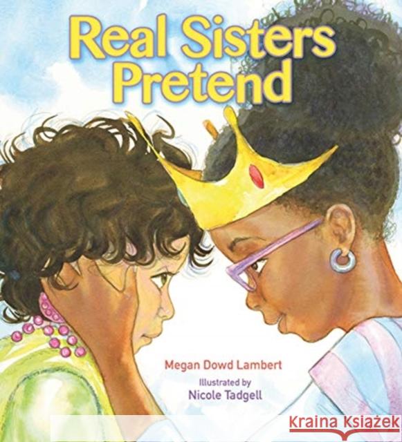 Real Sisters Pretend Lambert, Megan Dowd 9780884487845 Tilbury House Publishers - książka