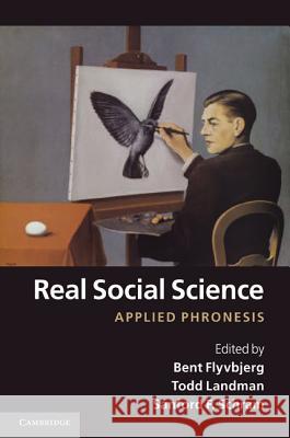 Real Social Science Flyvbjerg, Bent 9781107000254 Cambridge University Press - książka
