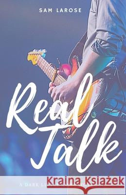 Real Talk Sam Larose 9781393068693 Draft2digital - książka