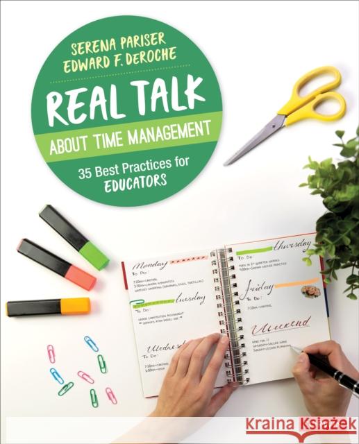 Real Talk about Time Management: 35 Best Practices for Educators Pariser, Serena 9781544376912 Corwin Publishers - książka