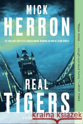 Real Tigers Mick Herron 9781616957988 Soho Crime - książka