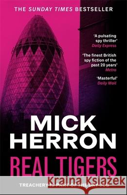 Real Tigers: Slough House Thriller 3 MICK HERRON 9781399803298 John Murray Press - książka