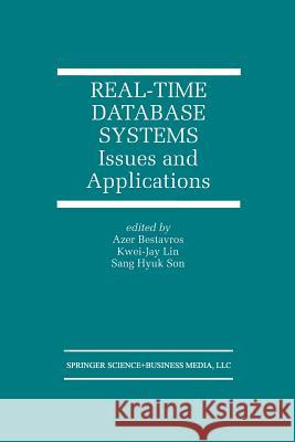 Real-Time Database Systems: Issues and Applications Bestavros, Azer 9781461378242 Springer - książka