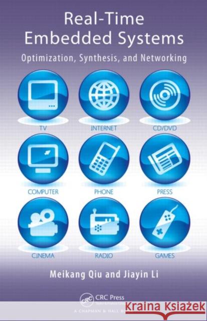 Real-Time Embedded Systems: Optimization, Synthesis, and Networking Qiu, Meikang 9781439817605 Taylor & Francis - książka