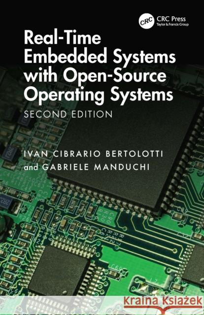 Real-Time Embedded Systems with Open-Source Operating Systems Gabriele (National Research Council of Italy) Manduchi 9781032976518 CRC Press - książka
