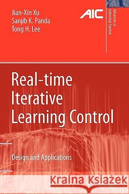 Real-Time Iterative Learning Control: Design and Applications Xu, Jian-Xin 9781849968249 Springer - książka