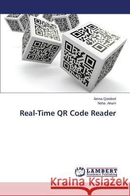 Real-Time Qr Code Reader Qandeel Amna 9783659440960 LAP Lambert Academic Publishing - książka