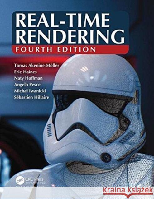 Real-Time Rendering, Fourth Edition Haines, Eric 9781138627000 Taylor & Francis Ltd - książka