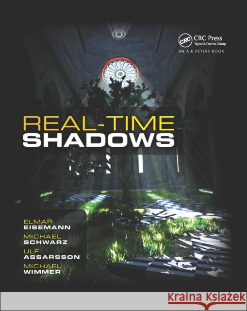 Real-Time Shadows Elmar Eisemann Michael Schwarz Ulf Assarsson 9780367659264 A K PETERS - książka