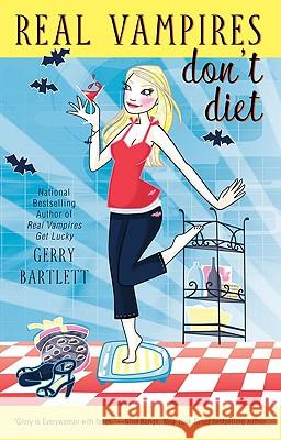 Real Vampires Don't Diet Gerry Bartlett 9780425225646 Berkley Publishing Group - książka