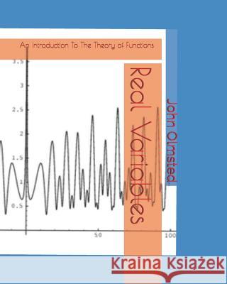 Real Variables: An Introduction to the Theory of Functions Karo Maestro John Olmsted 9781795627979 Independently Published - książka