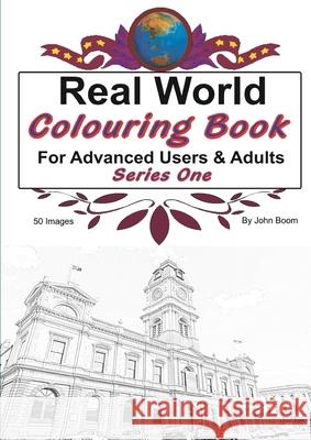 Real World Colouring Book Series One John Boom 9780359765645 Lulu.com - książka