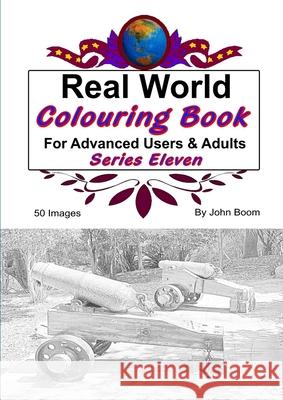 Real World Colouring Books Series 11 John Boom 9780359788453 Lulu.com - książka