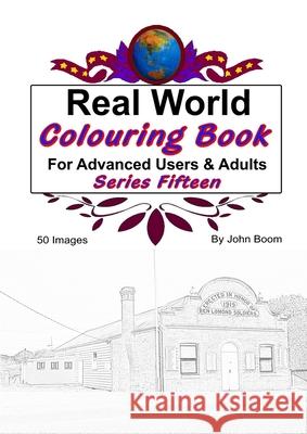 Real World Colouring Books Series 15 John Boom 9780359795635 Lulu.com - książka