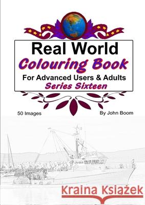 Real World Colouring Books Series 16 John Boom 9780359797523 Lulu.com - książka