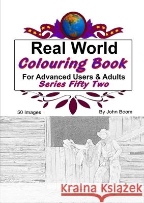 Real World Colouring Books Series 52 John Boom 9780359863181 Lulu.com - książka