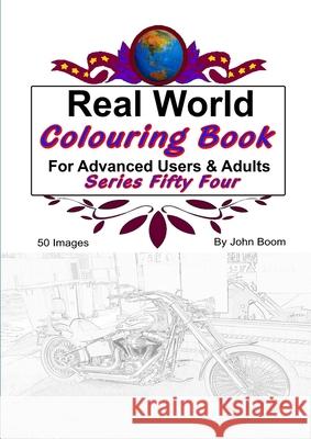 Real World Colouring Books Series 54 John Boom 9780359863273 Lulu.com - książka