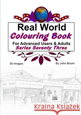 Real World Colouring Books Series 73 John Boom 9780359935925 Lulu.com - książka