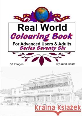 Real World Colouring Books Series 76 John Boom 9780359935956 Lulu.com - książka