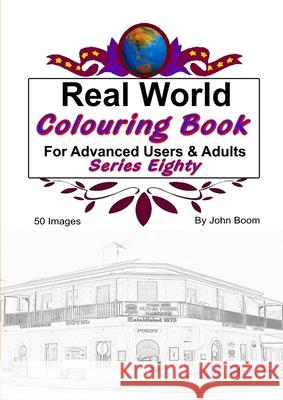 Real World Colouring Books Series 80 John Boom 9780359935994 Lulu.com - książka