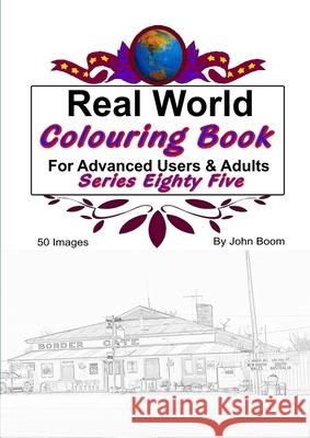 Real World Colouring Books Series 85 John Boom 9780359936052 Lulu.com - książka