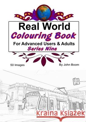 Real World Colouring Books Series 9 John Boom 9780359788354 Lulu.com - książka