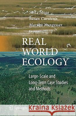 Real World Ecology: Large-Scale and Long-Term Case Studies and Methods Miao, Shili 9780387779416 Springer - książka