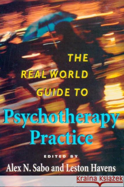 Real World Guide to Psychotherapy Practice Sabo, Alex N. 9780674003248 Harvard University Press - książka