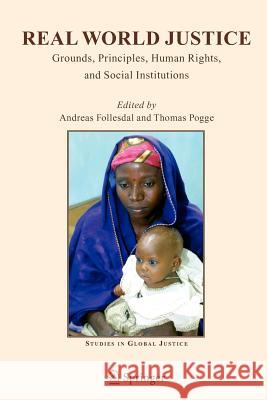 Real World Justice: Grounds, Principles, Human Rights, and Social Institutions Follesdal, A. 9781402031496 Springer - książka