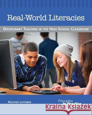 Real-World Literacies: Disciplinary Teaching in the High School Classroom Heather Lattimer 9780814139431 Eurospan (JL) - książka