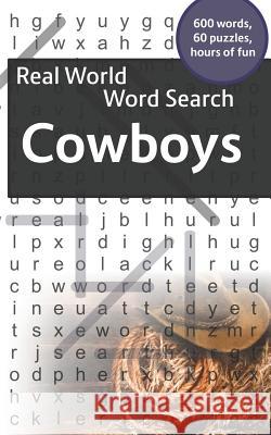 Real World Word Search: Cowboys Arthur Kundell 9781792657504 Independently Published - książka