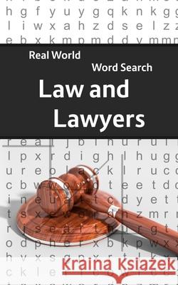 Real World Word Search: Law & Lawyers Arthur Kundell 9781700520098 Independently Published - książka