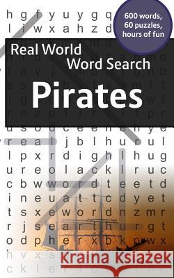 Real World Word Search: Pirates Arthur Kundell 9781792658907 Independently Published - książka