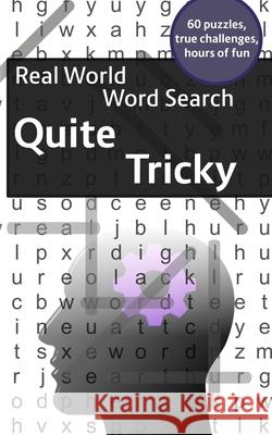 Real World Word Search: Quite Tricky Arthur Kundell 9781726198141 Createspace Independent Publishing Platform - książka